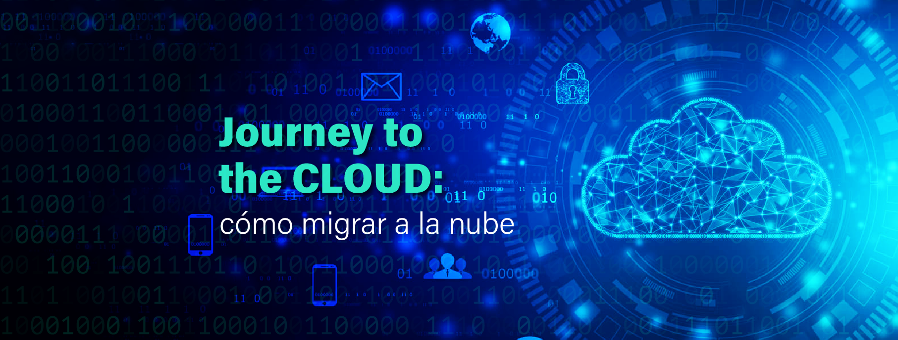 Journey to the cloud: qué es y qué hay que tener en cuenta para tener éxito