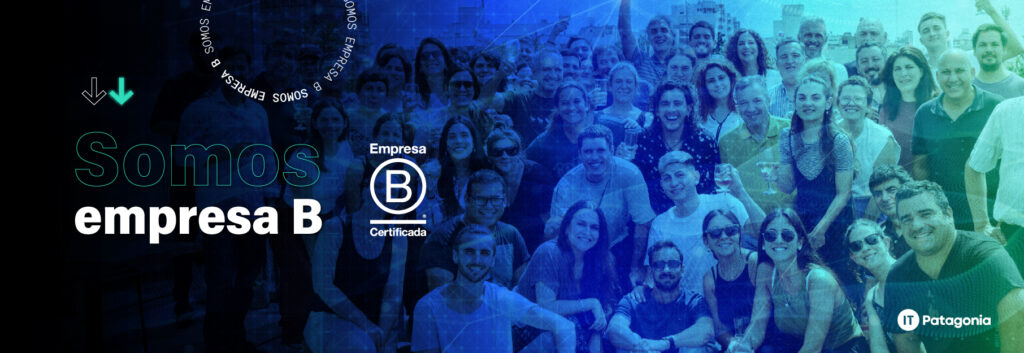 ¡Somos empresa B! IT Patagonia