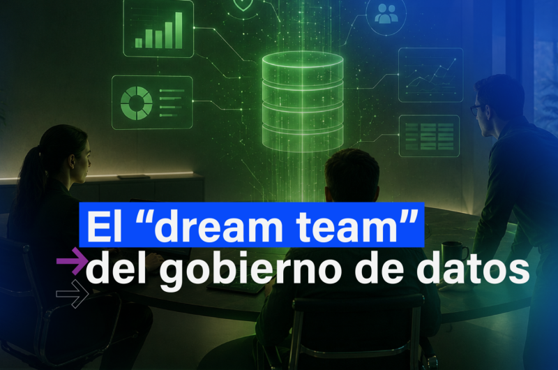 Dream team gobierno de datos ES